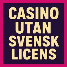 Casino utan licens En Fördjupning i Det Alternativa Spelandet